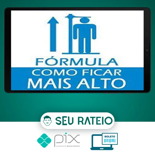 Curso Fórmula de Como Ficar Mais Alto 2.0 - Autor Desconhecido