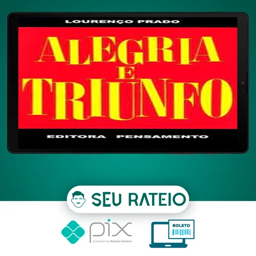 Editora Pensamento: Alegria e Triunfo - Lourenço Prado