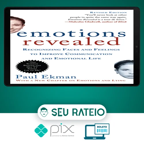 Emotions Revealed: Recognizing Faces and Feelings to Improve Communication and Emotional Life - Paul Ekman [INGLÊS]