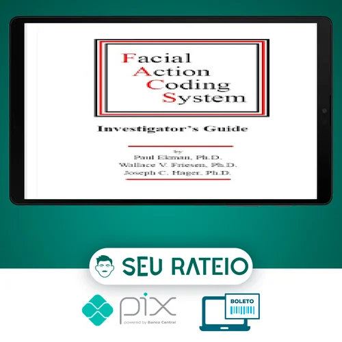 Facial Action Coding System: The Manual - Paul Ekman, Wallace V. Friesen, Joseph C. Hager [INGLÊS]