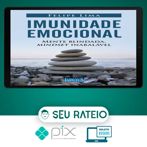 Imunidade Emocional - Felipe Lima