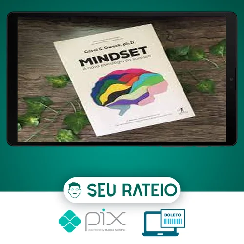 Mindset: A Nova Psicologia do Sucesso - Carol Dweck