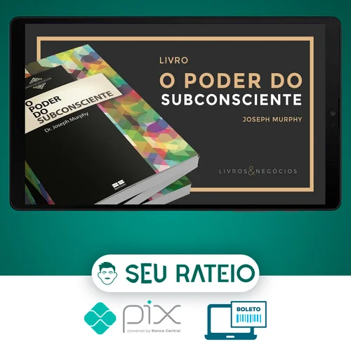 O Poder do Subconsciente - Dr. Joseph Murphy