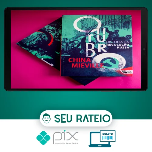 Outubro (Revolução Russa) - China Mieville