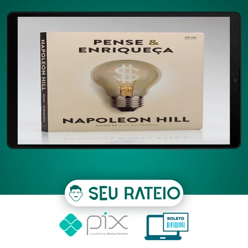 Pense e Enriqueça - Napoleon Hill