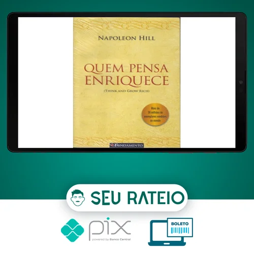 Quem Pensa Enriquece - Napoleon Hill