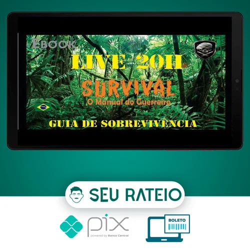 Survival: O Manual do Guerreiro (Guia de Sobrevivência) - Bravo Expedições