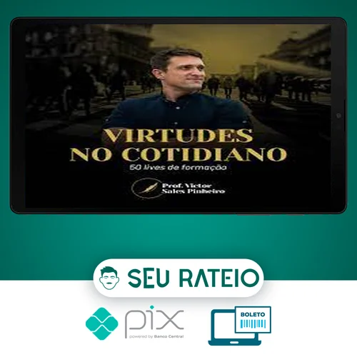 Virtudes no cotidiano: 50 lives de formação - Prof. Victor Sales Pinheiro