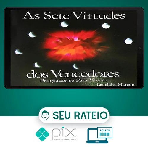 As 7 Virtudes dos Vencedores - Leoclides Marcon