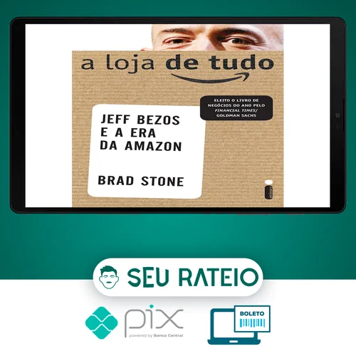 A Loja de Tudo - Brad Stone