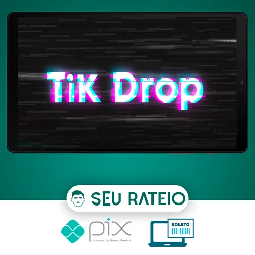 TikDrop - Lucas Carvalho (Drop na Prática)