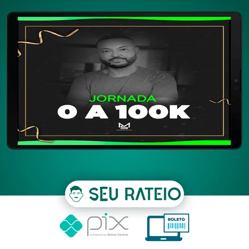 Jornada do 0 a 100k - Maurício Seixas