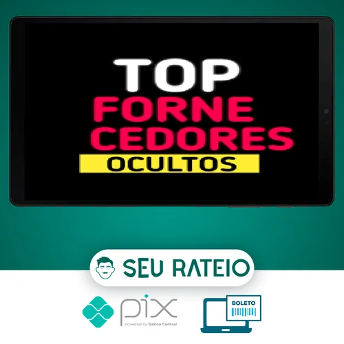 Novos Top Fornecedores Secretos - Autor Desconhecido