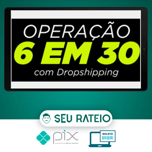 Operação 6 em 30 - Dropvictor