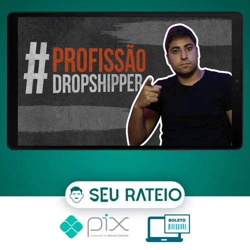 Profissão Dropshipper - Rafael Martins