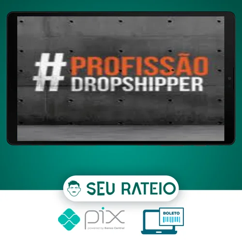 Profissão Dropshipper 2.0 - Rafael Martins