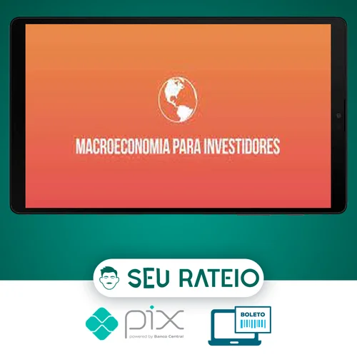 Macroeconomia Para Investidores - Ramiro Gomes Ferreira (Clube do Valor)