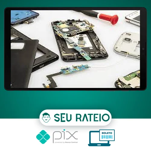 Conserto de Celulares e Tablets - Autor Não Informado