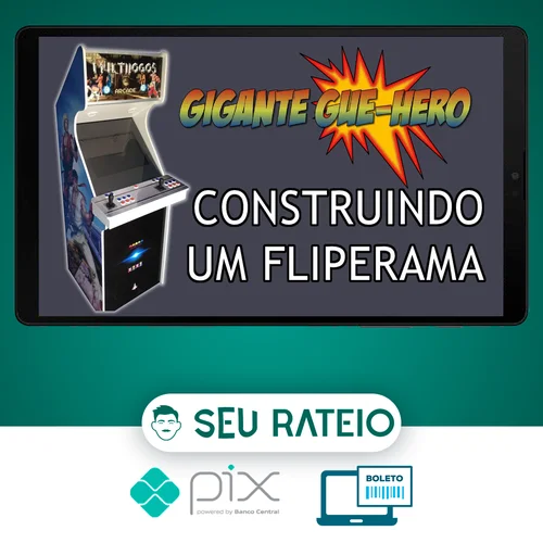 Construindo um Fliperama - Marcenaria do Gigante Gue-Hero