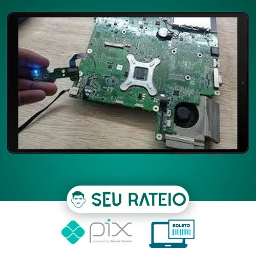 Curso de Reparo Avançado de Placas-Mãe de Notebook - Eletronothe