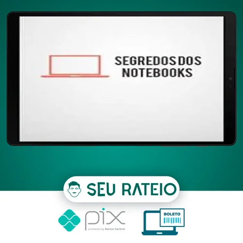 Segredo dos Notebooks - Almeida Junior