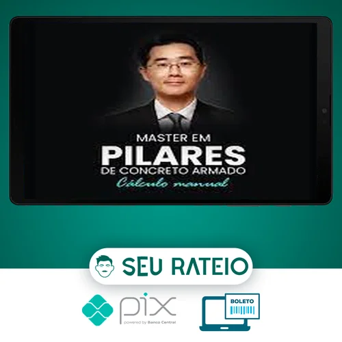 Master em Pilares: Cálculo Manual - Prof. Eng. Alio Kumura e Rangel Lage