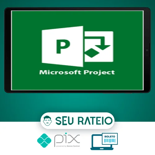 Microsoft Project: Gerenciamento de Projetos Avançado - Alex Amarante e Andre Furtado