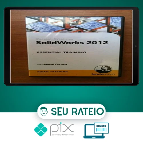 Solidworks Essential Training - Gabriel Corbett [Inglês]