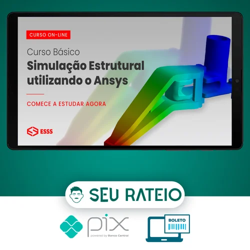 Curso Básico de Simulação Estrutural Utilizando o Ansys - Esss