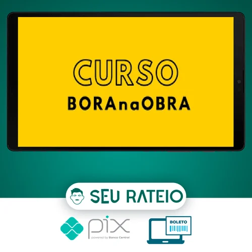 Curso BORAnaOBRA 3.0 - Alex Brasileiro e Rafaella Vieira