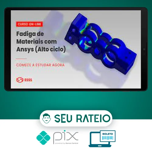 Curso de Fadiga de Materiais com Ansys (Alto Ciclo) - Iesss