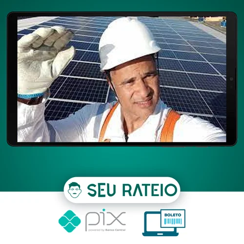 Curso Empreendedor Solar Fotovoltaico - Alex Lima