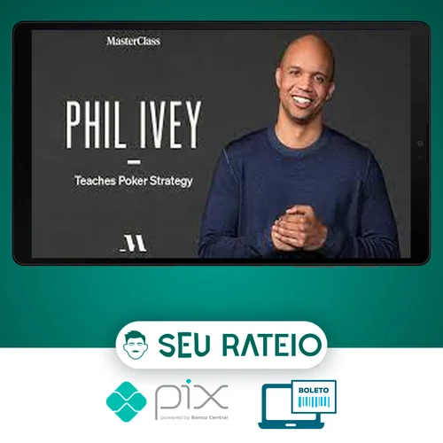 Phil Ivey: Teaches Poker Strategy - MasterClass [INGLÊS]