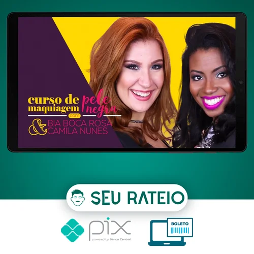 Curso de Maquiagem Para Pele Negra - Bianca Andrade E Camila Nunes