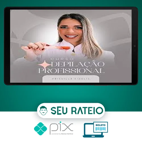 Curso Depilação Profissional - Priscilla Fidelis