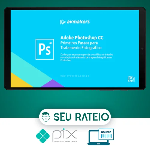 Curso de Adobe Photoshop CC: Primeiros Passos para Tratamento Fotográfico - Bruno Baltarejo