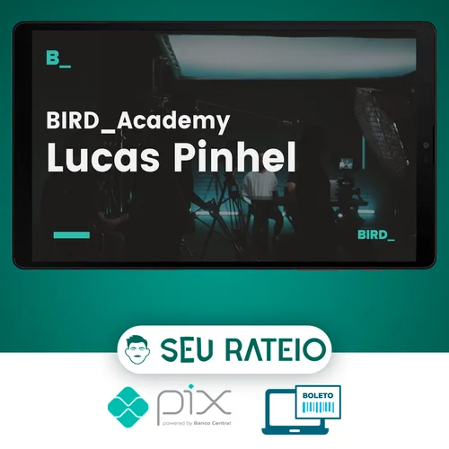 Edição de Fotografia com Lucas Pinhel - Bird Academy