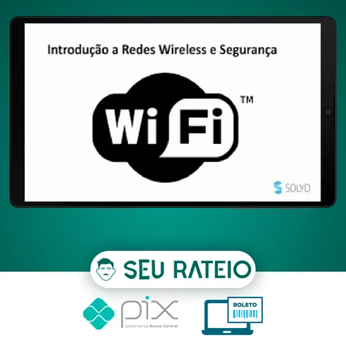 Teste de Intrusão em Redes Wireless - Solyd