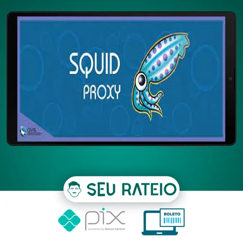 Aprendendo a fazer Proxy com Squid-Cache - OYS