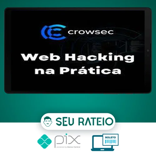 Web Hacking na Prática 2.0 - Carlos Crowsec