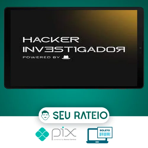 Workshop Hacker Investigador - Técnicas de Invasão