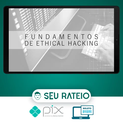 Fundamentos do Ethical Hacking - Marcos Flávio Araújo Assunção