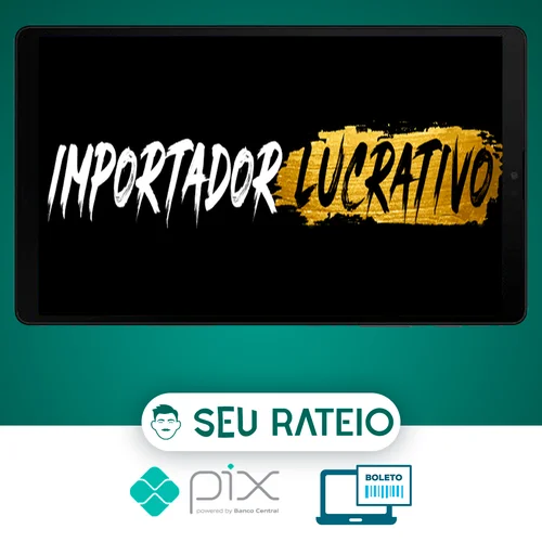 Mentoria Importador Lucrativo - Guilherme Colaço