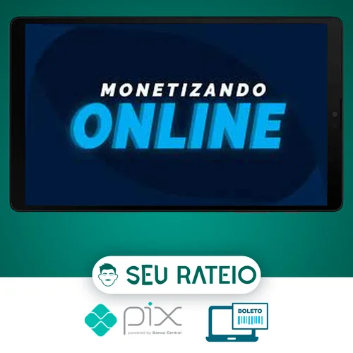 Monetizando Online - Eu Sou o Mac