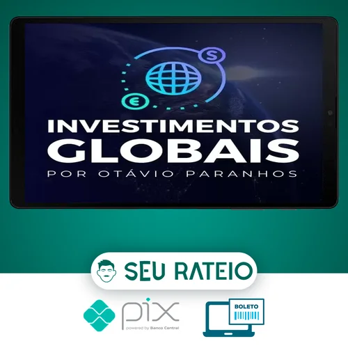 Investimentos Globais - Otávio Paranhos