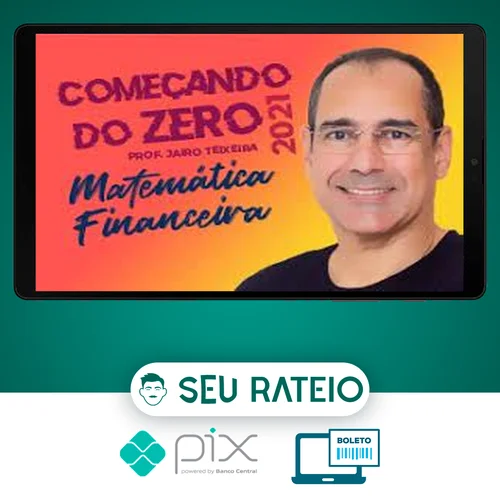 Matemática Financeira - Jairo Teixeira (Cers)