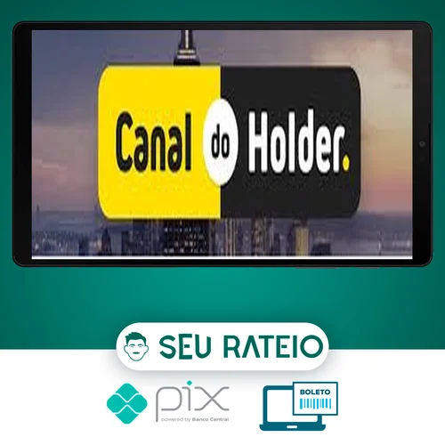 Ações, Fiis, Stocks e Reits: do Básico ao Avançado - Fabio Faria (Canal Do Holder)