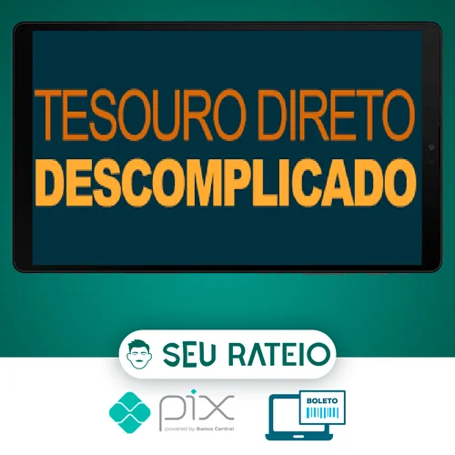 Tesouro Direto Descomplicado - Rafael Seabra