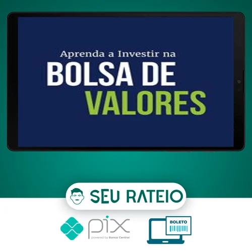 Aprenda a Investir na Bolsa de Valores 3.0 - XP Educação