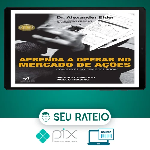 Aprenda a Operar no Mercado de Ações - Alexander Elder